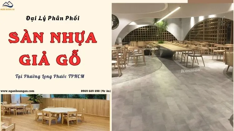 Đại Lý Phân Phối Và Thi Công Sàn Nhựa Tại Phường Long Phước TPHCM
