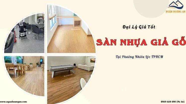 Đại Lý Sàn Nhựa Giả Gỗ – Giá Tốt Nhất Tại Phường Nhiêu Lộc TPHCM