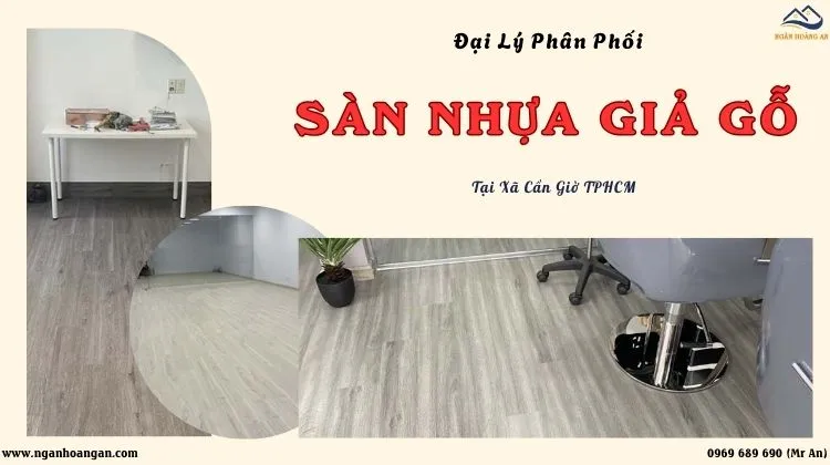 Đại Lý Phân Phối Sàn Nhựa Giả Gỗ – Thi Công Giá Rẻ Xã Cần Giờ TPHCM