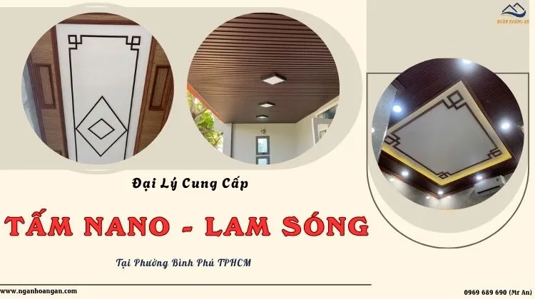 Đại Lý Cung Cấp Tấm Ốp Nano Và Lam Sóng Nhựa Tại Phường Bình Phú TPHCM Đại Lý Cung Cấp Tấm Ốp Nano Và Lam Sóng Nhựa Tại Phường Bình Phú TPHCM