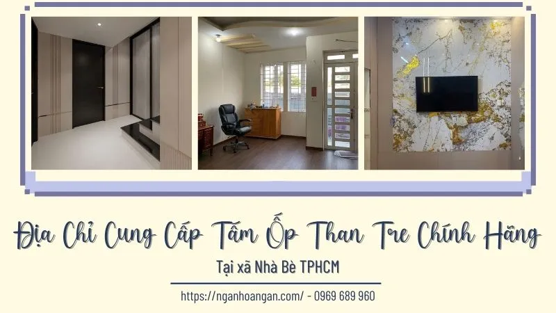Địa Chỉ Cung Cấp Tấm Ốp Than Tre Chính Hãng Tại Xã Nhà Bè TPHCM