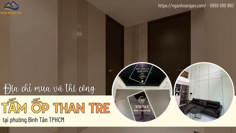 Địa Chỉ Mua & Thi Công Tấm Ốp Than Tre Phường Bình Tân TPHCM
