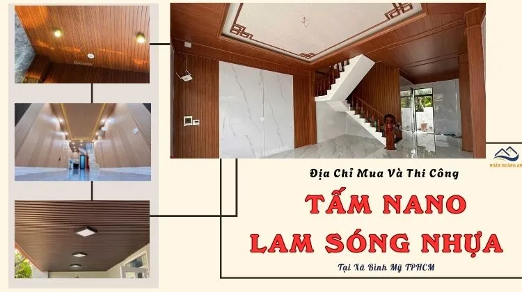 Địa Chỉ Mua Và Thi Công Nhựa Nano, Lam Sóng Giá Rẻ Xã Bình Mỹ TPHCM