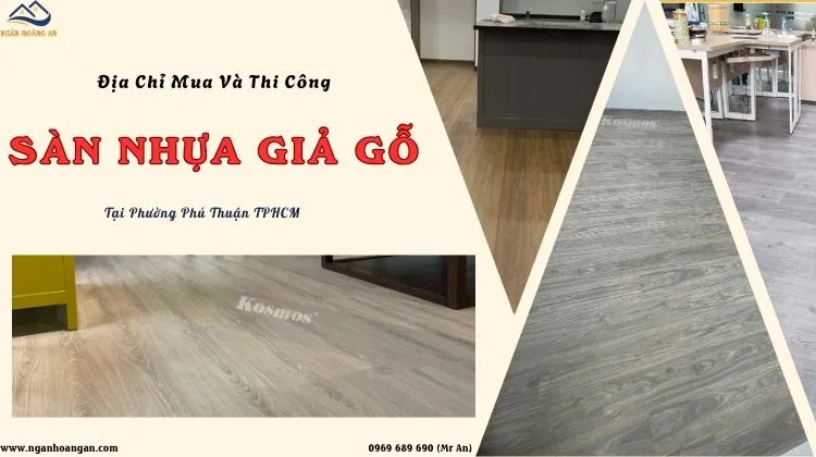 Địa Chỉ Mua Và Thi Công Sàn Nhựa Giả Gỗ Tại Phường Phú Thuận TPHCM