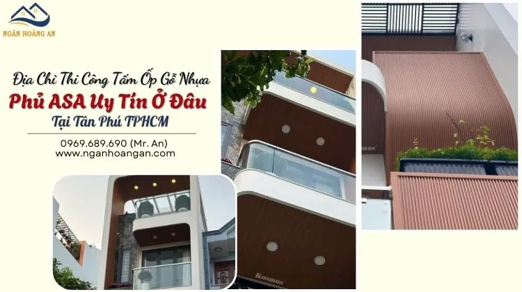 Địa Chỉ Thi Công Tấm Ốp Gỗ Nhựa Phủ ASA Uy Tín Ở Đâu Tại Tân Phú Địa Chỉ Thi Công Tấm Ốp Gỗ Nhựa Phủ ASA Uy Tín Ở Đâu Tại Tân Phú
