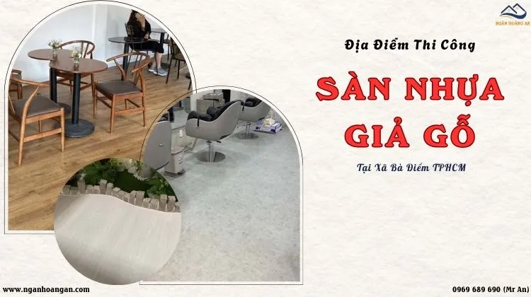 Địa Điểm Thi Công Sàn Nhựa Giả Gỗ Chất Lượng Tại Xã Bà Điểm TPHCM