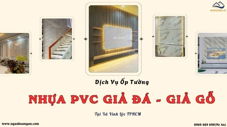 Dịch Vụ Ốp Tường Nhựa PVC Giả Đá, Giả Gỗ Uy Tín Tại Xã Vĩnh Lộc TPHCM
