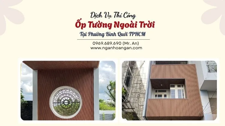 Dịch Vụ Thi Công Ốp Tường Ngoài Trời Tại Phường Bình Quới 