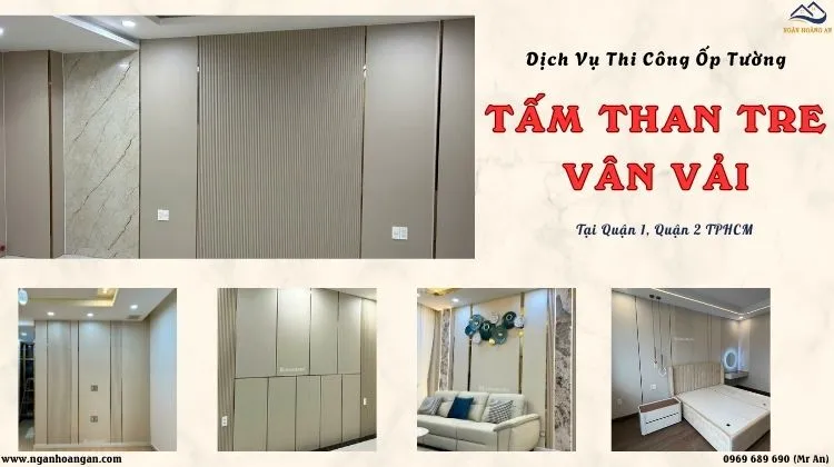 Dịch Vụ Thi Công Ốp Tường Than Tre Vân Vải Tại Quận 1, Quận 2 TPHCM