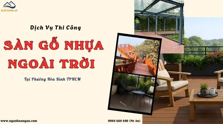 Dịch Vụ Thi Công Sàn Gỗ Nhựa Ngoài Trời Tại Phường Hòa Bình TPHCM