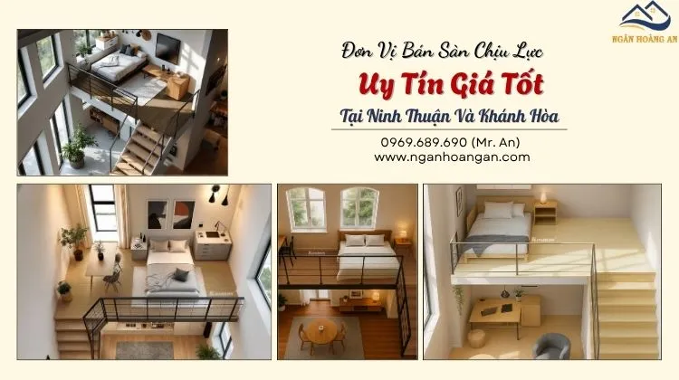 Đơn Vị Bán Sàn Chịu Lực Uy Tín Giá Tốt Tại Ninh Thuận Và Khánh Hòa