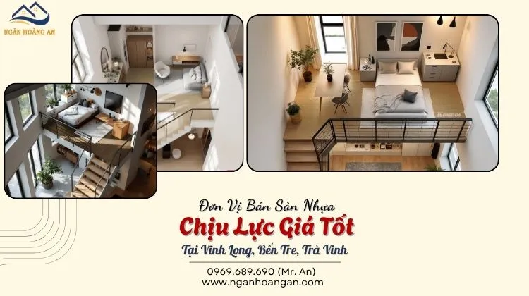 Đơn Vị Bán Sàn Nhựa Chịu Lực Giá Tốt Tại Vĩnh Long, Bến Tre, Trà Vinh