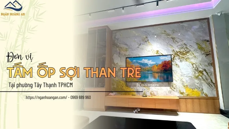 Đơn Vị Tấm Ốp Sợi Than Tre Chính Hãng Tại Phường Tây Thạnh TPHCM Đơn Vị Tấm Ốp Sợi Than Tre Chính Hãng Tại Phường Tây Thạnh TPHCM