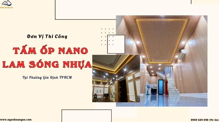 Đơn Vị Thi Công Nano, Lam Sóng Giả Gỗ Uy Tín Tại Phường Gia Định TPHCM
