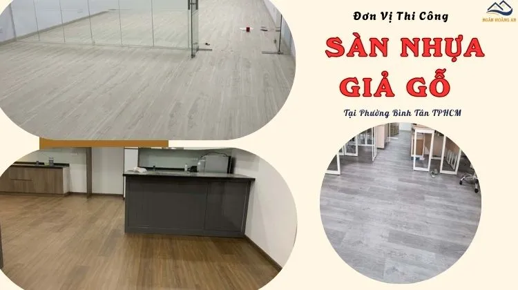 Đơn Vị Thi Công Sàn Nhựa Giả Gỗ Bền, Đẹp Tại Phường Bình Tân TPHCM