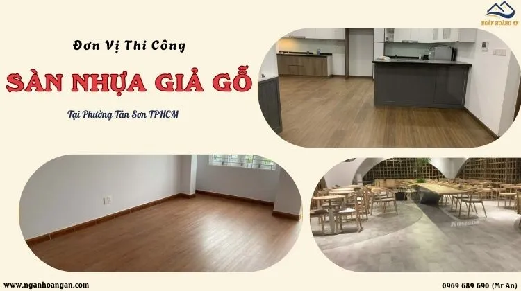 Đơn Vị Thi Công Sàn Nhựa Giả Gỗ Chất Lượng Cao Phường Tân Sơn TPHCM Đơn Vị Thi Công Sàn Nhựa Giả Gỗ Chất Lượng Cao Phường Tân Sơn TPHCM