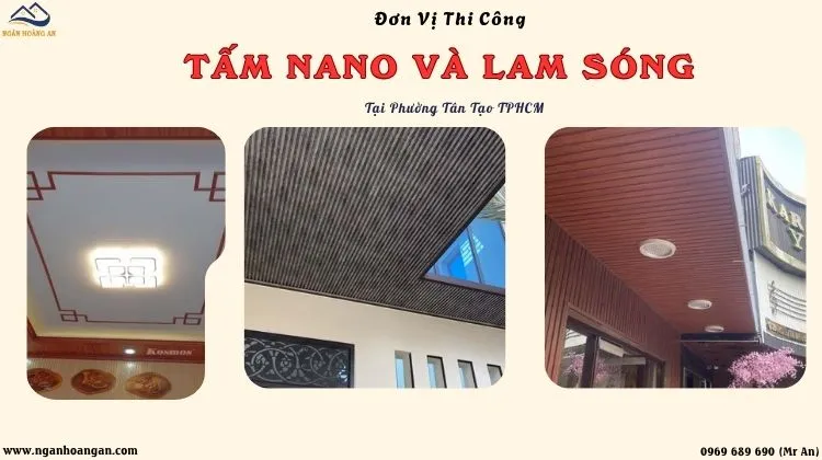 Đơn Vị Thi Công Ốp Trần Tấm Nano Và Lam Sóng Tại Phường Tân Tạo TPHCM