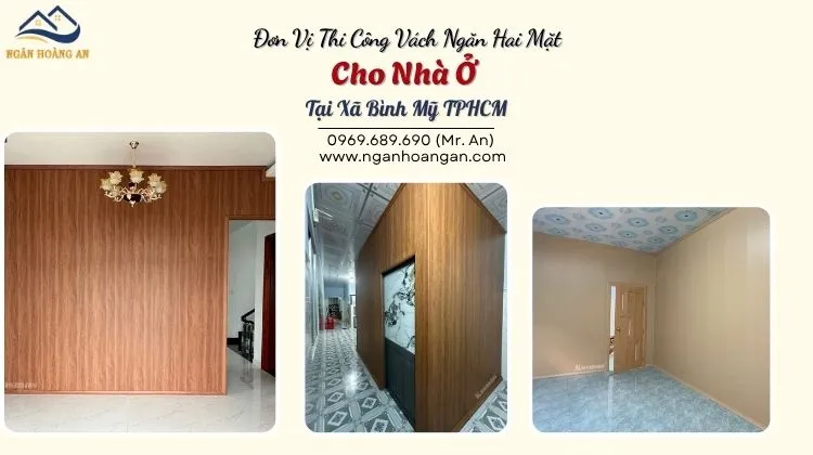 Đơn Vị Thi Công Vách Ngăn Hai Mặt Cho Nhà Ở Tại Xã Bình Mỹ TPHCM