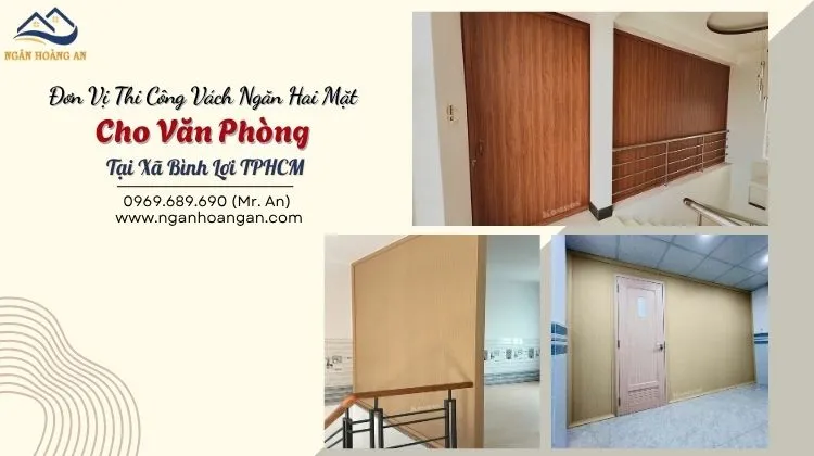 Đơn Vị Thi Công Vách Ngăn Hai Mặt Cho Văn Phòng Tại Xã Bình Lợi TPHCM