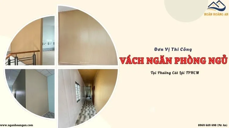 Đơn Vị Thi Công Vách Ngăn Phòng Ngủ Tại Phường Cát Lái TPHCM