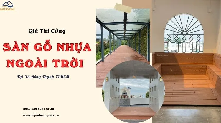 Giá Thi Công Lắp Đặt Sàn Gỗ Nhựa Ngoài Trời Ưu Đãi Xã Đông Thạnh TPHCM