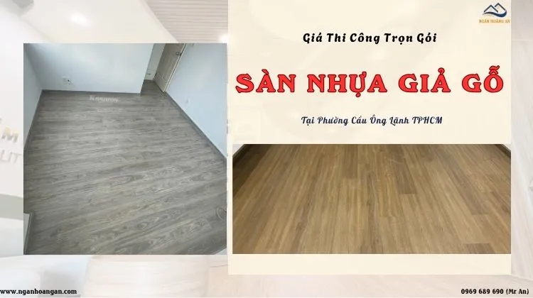 Giá Thi Công Trọn Gói Sàn Nhựa Giả Gỗ Tại Phường Cầu Ông Lãnh TPHCM