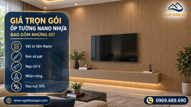 Giá Trọn Gói Ốp Tường Nano Nhựa Bao Gồm Những Gì? Giá Trọn Gói Ốp Tường Nano Nhựa Bao Gồm Những Gì?
