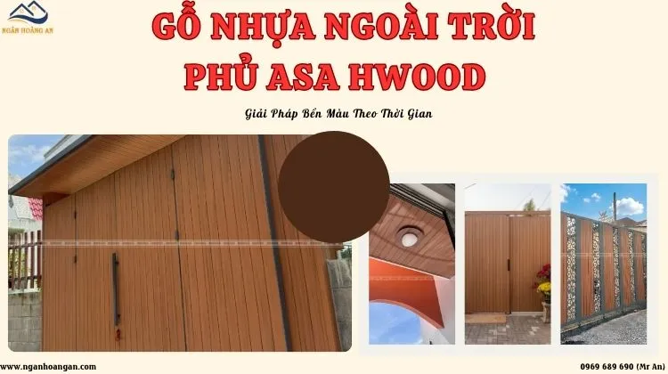 GỖ NHỰA NGOÀI TRỜI PHỦ ASA HWOOD – GIẢI PHÁP BỀN MÀU THEO THỜI GIAN