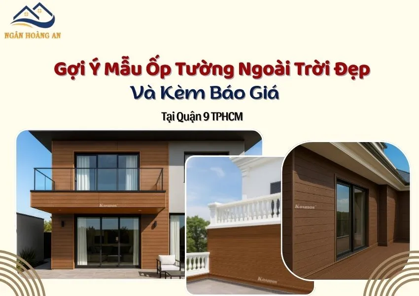 Gợi Ý Mẫu Ốp Tường Ngoài Trời Đẹp Và Kèm Báo Giá Tại Quận 9 TPHCM