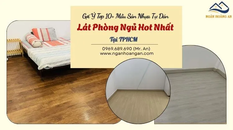 Gợi Ý Top 10+ Mẫu Sàn Nhựa Tự Dán Lát Phòng Ngủ Hot Nhất Tại TPHCM Gợi Ý Top 10+ Mẫu Sàn Nhựa Tự Dán Lát Phòng Ngủ Hot Nhất Tại TPHCM