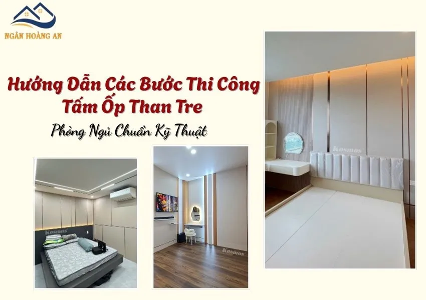 Hướng Dẫn Các Bước Thi Công Tấm Ốp Than Tre Phòng Ngủ Chuẩn Kỹ Thuật