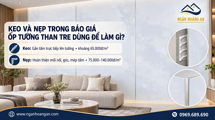 Keo Và Nẹp Trong Báo Giá Ốp Tường Than Tre Dùng Để Làm Gì? Keo Và Nẹp Trong Báo Giá Ốp Tường Than Tre Dùng Để Làm Gì?
