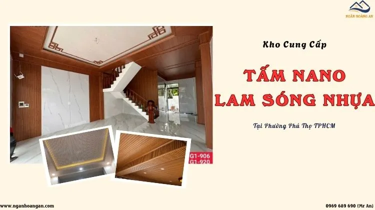 Kho Cung Cấp Tấm Nhựa Nano Và Lam Sóng Giả Gỗ Tại Phường Phú Thọ TPHCM