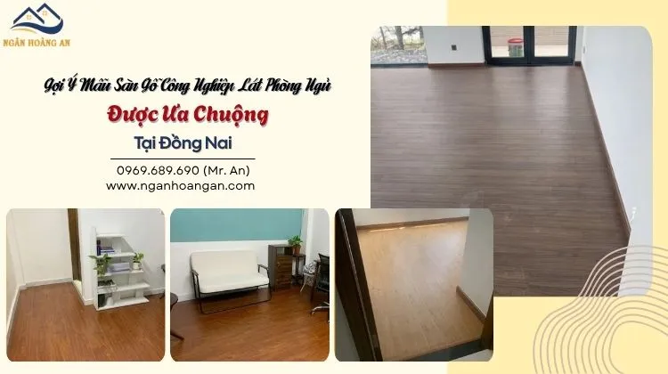 Gợi Ý Mẫu Sàn Gỗ Công Nghiệp Lát Phòng Ngủ Được Ưa Chuộng Tại Đồng Nai