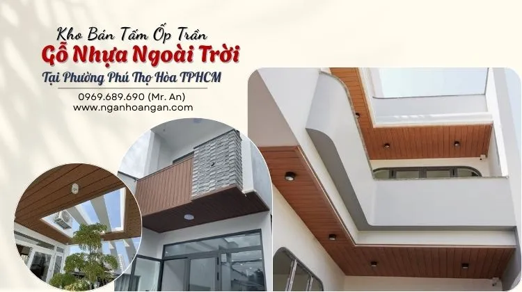 Kho Bán Tấm Ốp Trần Gỗ Nhựa Ngoài Trời Tại Phường Phú Thọ Hòa TPHCM