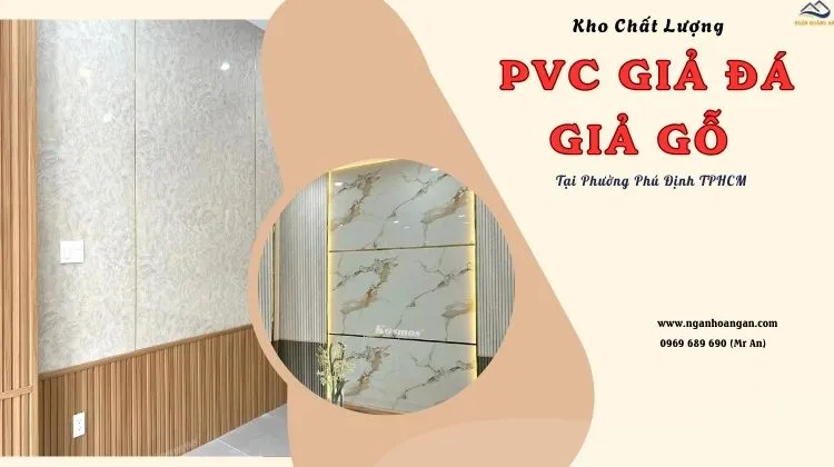 Kho PVC Giả Đá, Giả Gỗ – Đảm Bảo Chất Lượng Tại Phường Phú Định TPHCM