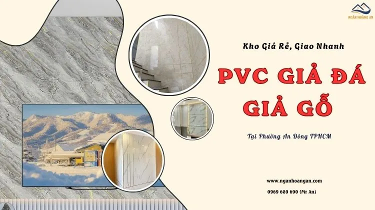Kho Tấm PVC Giả Đá, Giả Gỗ Giá Rẻ, Giao Nhanh Tại Phường An Đông TPHCM