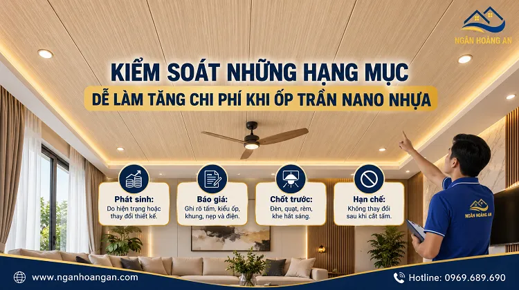 Kiểm Soát Những Hạng Mục Dễ Làm Tăng Chi Phí Khi Ốp Trần Nano Nhựa