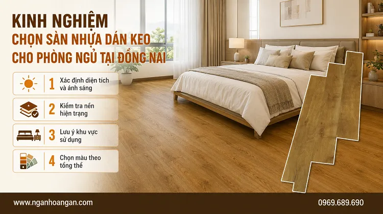 Kinh Nghiệm Chọn Sàn Nhựa Dán Keo Cho Phòng Ngủ Tại Đồng Nai