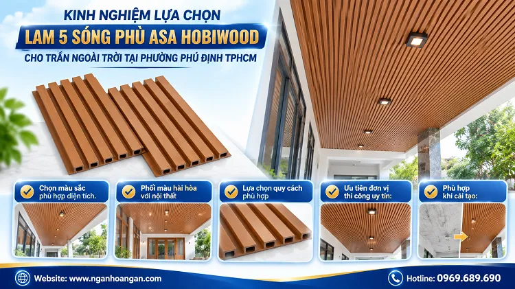 Kinh Nghiệm Lựa Chọn Lam 5 Sóng Phủ ASA Hobiwood Tại Phường Phú Định TPHCM