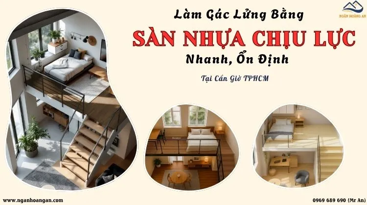 Làm Gác Lửng Bằng Sàn Nhựa Chịu Lực – Nhanh, Ổn Định Tại Cần Giờ TPHCM