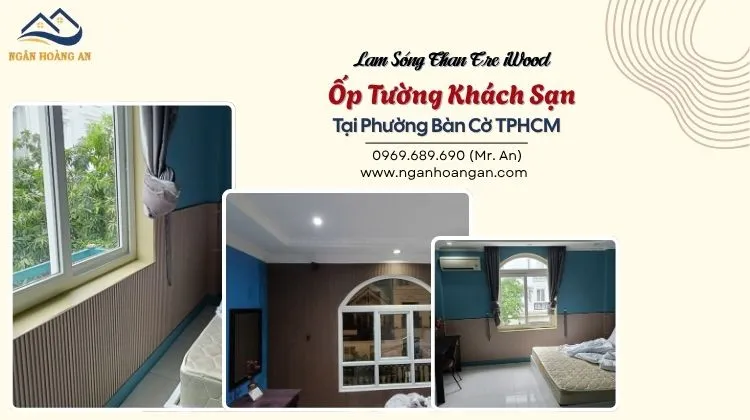 Lam Sóng Than Tre iWood Ốp Tường Khách Sạn Tại Phường Bàn Cờ TPHCM