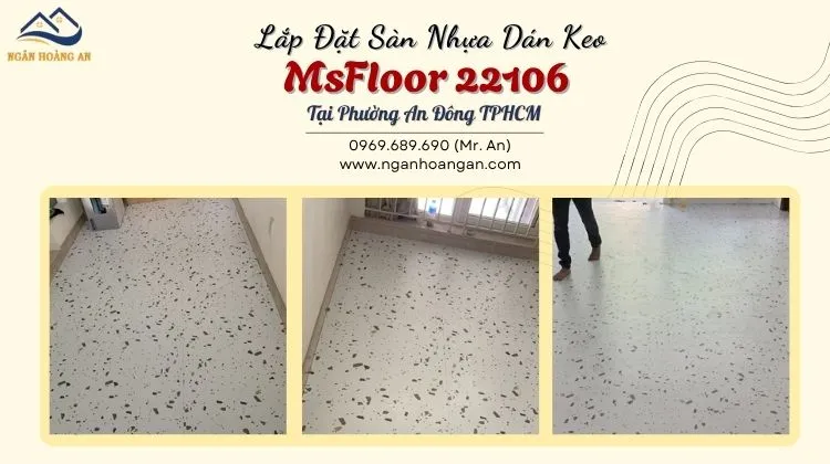 Lắp Đặt Sàn Nhựa Dán Keo MsFloor 22106 Tại Phường An Đông