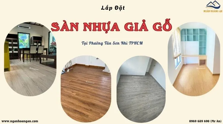 Lắp Đặt Sàn Nhựa Giả Gỗ Chất Lượng Nhất Tại Phường Tân Sơn Nhì TPHCM