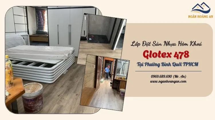 Lắp Đặt Sàn Nhựa Hèm Khoá Glotex 478 Tại Phường Bình Quới 