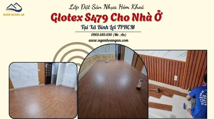 Lắp Đặt Sàn Nhựa Hèm Khoá Glotex S479 Cho Nhà Ở Tại Xã Bình Lợi