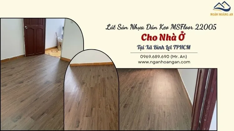 Lát Sàn Nhựa Dán Keo MSFloor 22005 Cho Nhà Ở Tại Xã Bình Lợi TPHCM