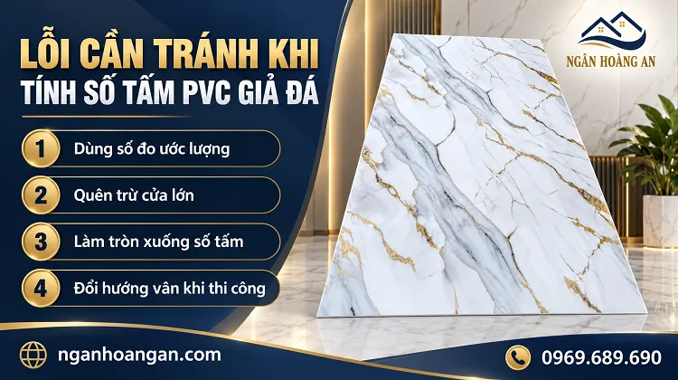 Lỗi Cần Tránh Khi Tính Số Tấm PVC Giả Đá