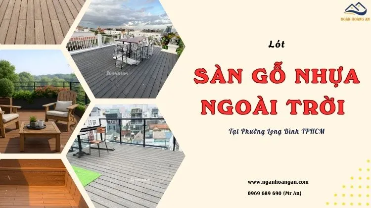 Lót Sàn Gỗ Nhựa Ngoài Trời Chuyên Nghiệp Tại Phường Long Bình TPHCM