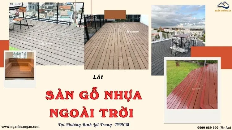 Lót Sàn Gỗ Nhựa Ngoài Trời Đáng Tin Cậy Phường Bình Lợi Trung TPHCM Lót Sàn Gỗ Nhựa Ngoài Trời Đáng Tin Cậy Phường Bình Lợi Trung TPHCM